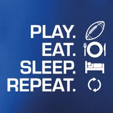Play Eat Sleep Repeat americký fotbal Play Eat Sleep Repeat americký fotbal