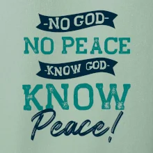 No God no peace, know God know peace
