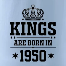 Kings are born in 1950 Kings are born in 1950
