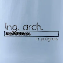 In progress titul Ing. arch. inžinier architekt / inžinierka architektka In progress titul Ing. arch. inžinier architekt / inžinierka architektka