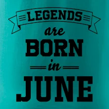 Legends are born in June
