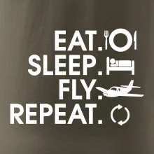 Eat sleep fly repeat Eat sleep fly repeat