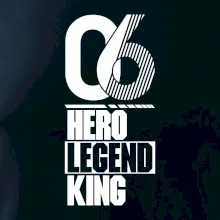 Hero, Legend, King / Queen  2006