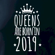 Queens are born in 2019