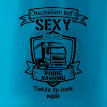Neznášam byť sexy - Vodič Kamiónu ERB Neznášam byť sexy - Vodič Kamiónu ERB