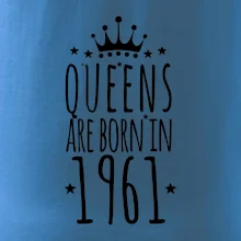 Queens are born in 1961
