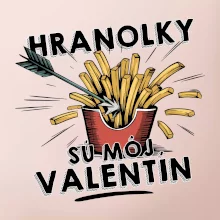 Hranolky sú môj Valentín