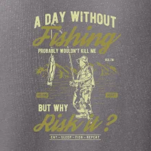 A Day Without Fishing