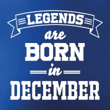 Legends are born in December Legends are born in December