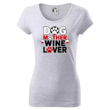 Dog mother wine lover