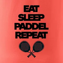 Eat sleep padiel repeat pod sebou
