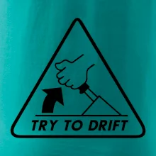 Try to drift Try to drift