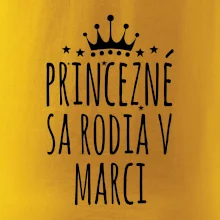 Princezné sa rodia v marci Princezné sa rodia v marci