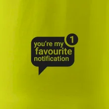 You're my favourite notification