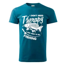 I dont need therapy - fishing