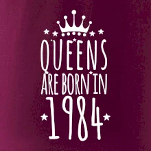 Queens are born in 1984 Queens are born in 1984