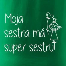 Moja sestra má super sestru