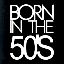 Born In The 50s