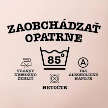 Zaobchádzať opatrne 85