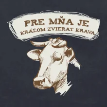 Pre mňa je kráľom zvierat krava Pre mňa je kráľom zvierat krava