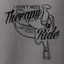 I don't Therapy Ride - jazdkyňa I don't Therapy Ride - jazdkyňa