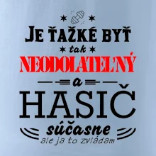 Neodolateľný hasič Neodolateľný hasič