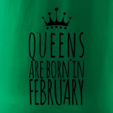 Queens are born in February