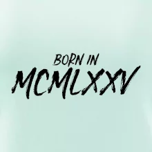 Born in - Rímske číslo 1975 Born in - Rímske číslo 1975