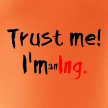 Trust me I´m an Ing. / Ver mi som Ing. Trust me I´m an Ing. / Ver mi som Ing.