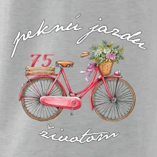Peknú jazdu životom 75 Peknú jazdu životom 75