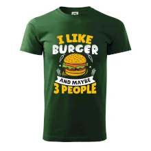 I like burger and maybe 3 people