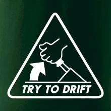 Try to drift