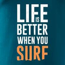 Life is better when you surf