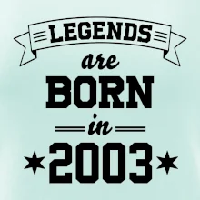 Legends are born in 2003