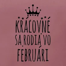 Kráľovné sa rodia vo februári