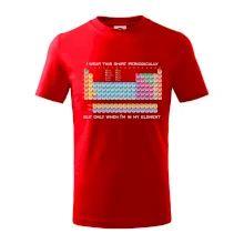 I wear this shirt periodically but only when I'm in my element I wear this shirt periodically but only when I'm in my element