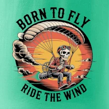 Paraglide BORN TO FLY RIDE THE WIN
