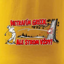 Netrafím green ale strom vždy