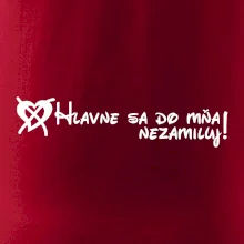 Hlavne sa do mňa nezamiluj - v riadku
