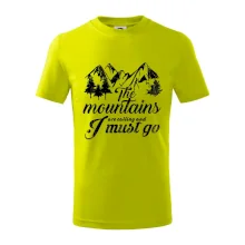 The mountains are calling and i must go