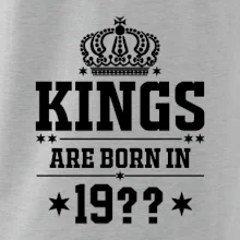 Kings are born in vlastný ročník