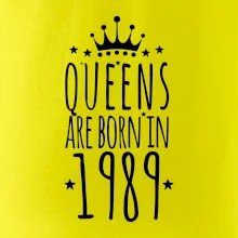 Queens are born in 1989