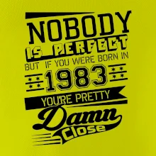 Nobody is perfect - 1983