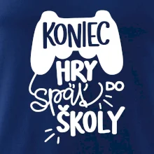 Koniec hry, späť do školy