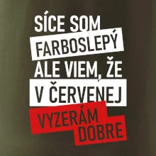 Síce som farboslepý, ale viem, že v červenej vyzerám dobre