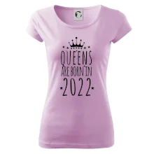 Queens are born in 2022 Queens are born in 2022