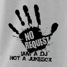 Iam a dj not a jukebox  - ruka