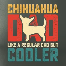 Chihuahua dad like a regular dad Chihuahua dad like a regular dad