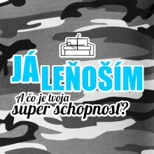 Já leňoším - tvoja super schopnosť - rovný