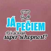 Já pečiem - tvoja super schopnosť - rovný